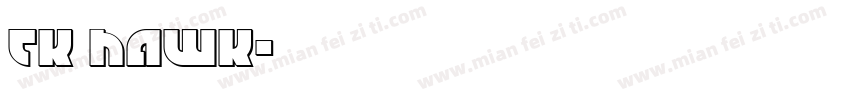 TK HAWK字体转换